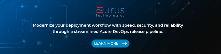 Delivering with Confidence- Fast and Secure Releases with Azure DevOps - blog - cta - eurus technologies